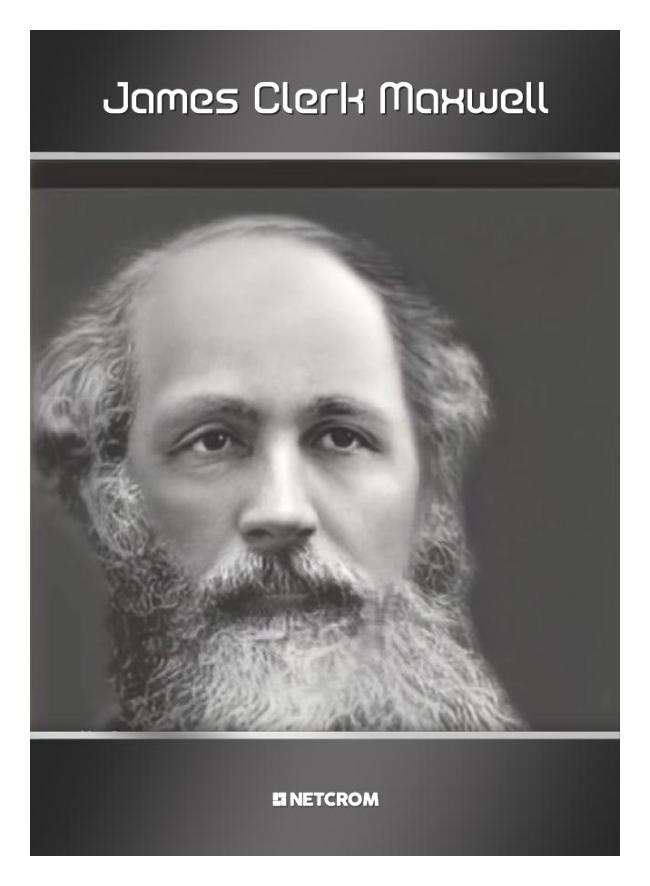 James Clerk Maxwell James Clerk Maxwell