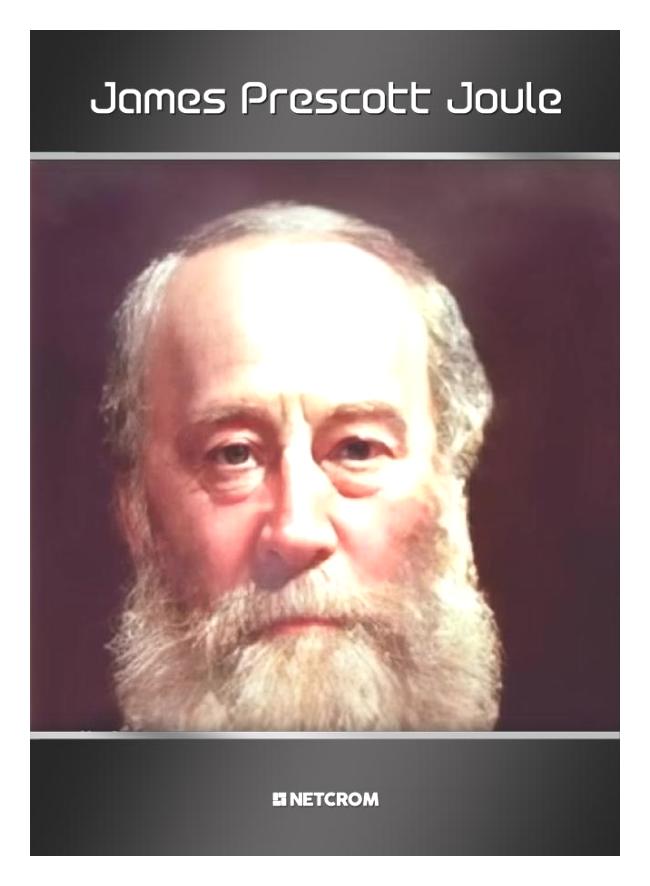 James Prescott Joule James Prescott Joule