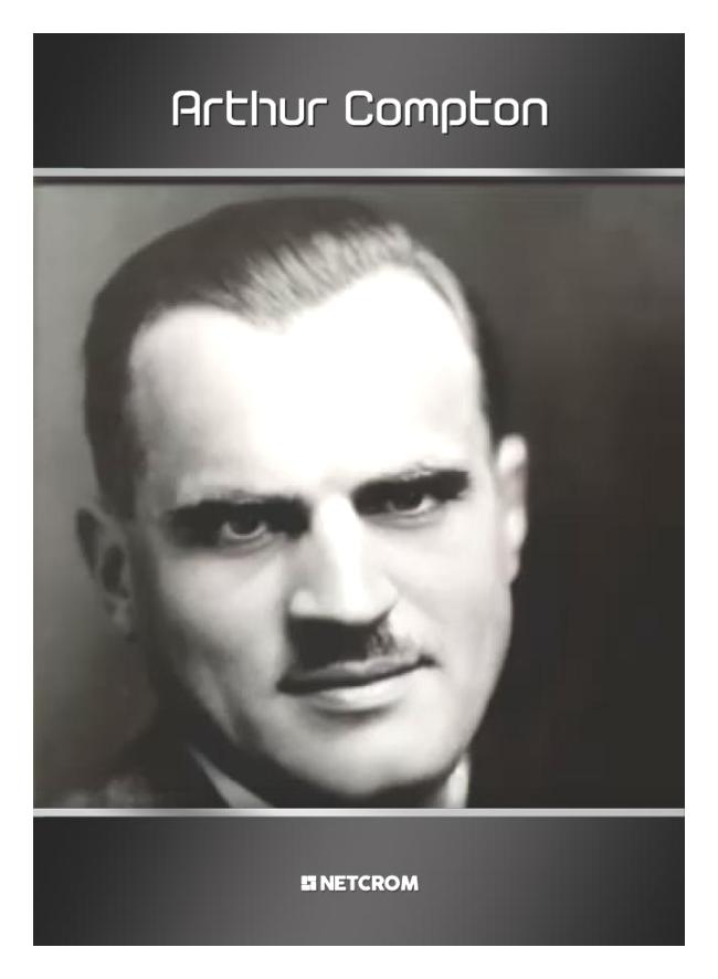 Arthur Compton Arthur Compton