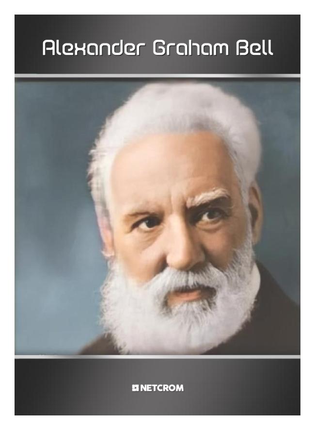 Alexander Graham Bell Alexander Graham Bell