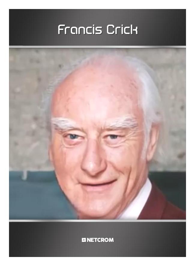 Francis Crick Francis Crick